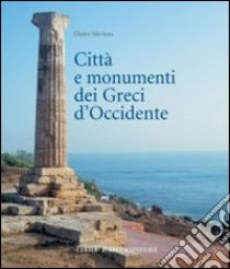 Città e monumenti dei greci d'Occidente libro di Mertens Dieter