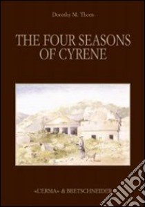 The four season of Cyrene. Ediz. illustrata libro di May Thorn Dorothy