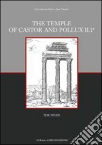 The temple of Castor and Pollux. Vol. 2: The finds libro di Guldager Bilde Pia; Poulsen Birte