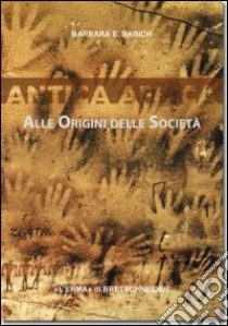 Antica Africa. Alle origini delle società libro di Barich Barbara E.