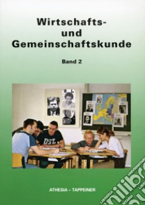 Wirtschafts und Gemeinschaftskunde. Per la Scuola media libro di Südtiroler Kulturinstitut (cur.)