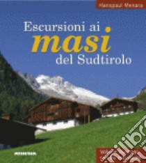 Escursioni ai masi del Sudtirolo libro di Menara Hanspaul