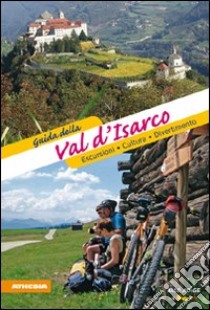 Guida della val d'Isarco libro di Rabanser-Gafriller Rosmarie