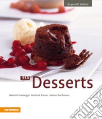 33 x Desserts libro di Gasteiger Heinrich; Wieser Gerhard; Bachmann Helmut