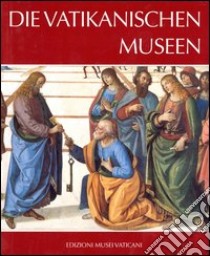 Die Vatikanischen Museen libro di Pomella Andrea