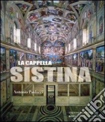 La Cappella Sistina libro di Paolucci Antonio