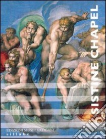 Sistine Chapel libro di Burnett C. (cur.)