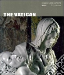 Il Vaticano. Ediz. inglese libro di Bianchini Nicola