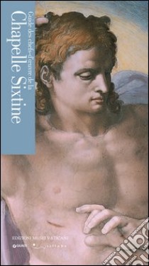 Guide des chefs-d'oeuvre de la chapelle Sixtine libro di Di Giammaria Paola; Uzzani Giovanna