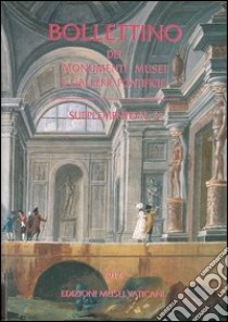 Bollettino dei monumenti musei e gallerie pontificie. Supplemento. Vol. 2: Musei e gallerie pontificie rapporti mensili 1931-1939 libro di Bezzini Marta