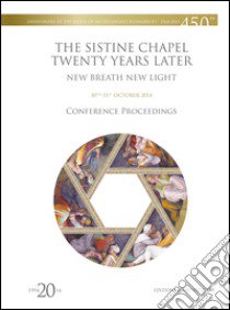 La Cappella Sistina venti anni dopo. Nuovo respiro nuova luce. Ediz. inglese libro di Cimino V. (cur.)