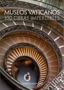 Museos Vaticanos. 100 obras imperdibles libro