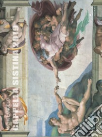 Michelangelo. Cappella Sistina 2019. Calendario. Ediz. italiana e inglese libro