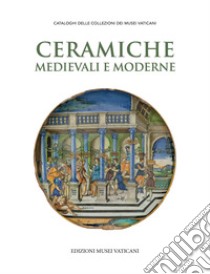 Ceramiche medievali e moderne libro di Mazzucato Otto; Pesante Luca