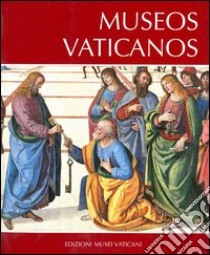 Musei vaticani. Ediz. spagnola libro di Pomella Andrea