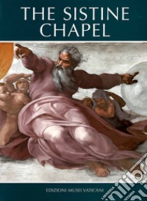 La cappella Sistina. Ediz. inglese libro di Mancinelli Fabrizio