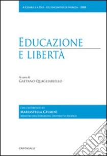 Educazione e libertà libro di Quagliariello G. (cur.)