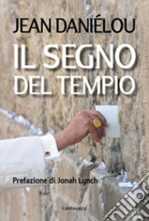 Il segno del Tempio libro di Daniélou Jean