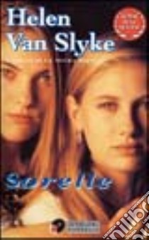 Sorelle libro di Van Slyke Helen