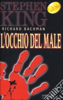 L'occhio del male libro di King Stephen