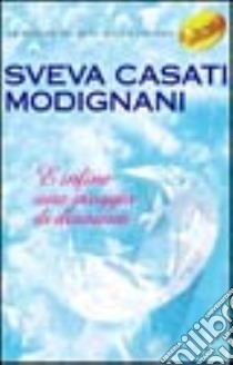 E infine una pioggia di diamanti libro di Casati Modignani Sveva