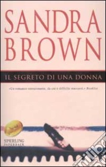 Il segreto di una donna libro di Brown Sandra