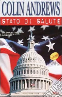 Stato di salute libro di Andrews Colin