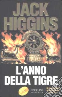L'anno della tigre libro di Higgins Jack