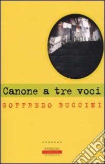 Canone a tre voci libro di Buccini Goffredo