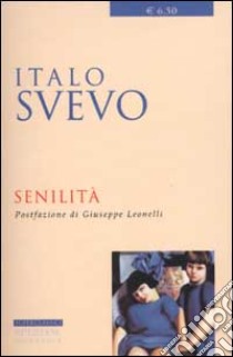 Senilità libro di Svevo Italo