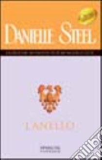 L'anello libro di Steel Danielle