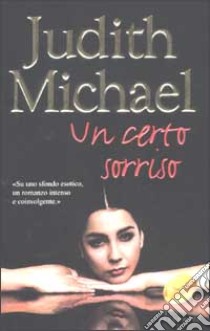 Un certo sorriso libro di Michael Judith