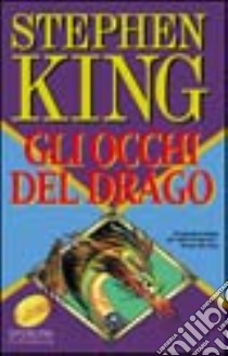 Gli occhi del drago libro di King Stephen