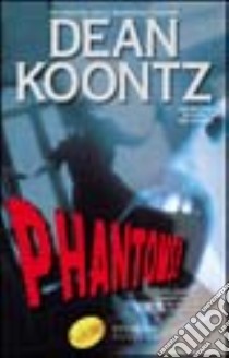 Phantoms! libro di Koontz Dean R.