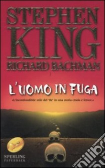 L'uomo in fuga libro di King Stephen