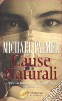 Cause naturali libro di Palmer Michael