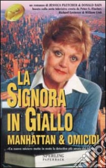 Manhattan & omicidi. La signora in giallo libro di Fletcher Jessica; Bain Donald