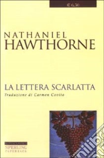 La lettera scarlatta libro di Hawthorne Nathaniel