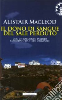 Il dono di sangue del sale perduto libro di MacLeod Alistair