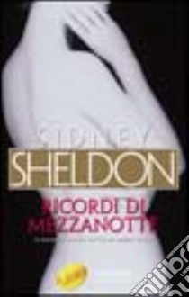 Ricordi di mezzanotte libro di Sheldon Sidney