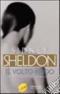 Il volto nudo libro di Sheldon Sidney