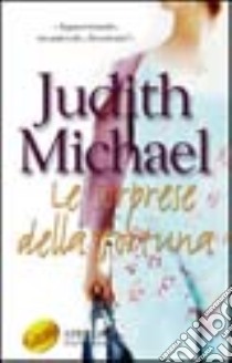 Le sorprese della fortuna libro di Michael Judith