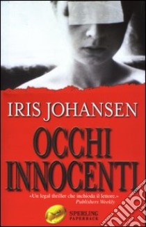 Occhi innocenti libro di Johansen Iris