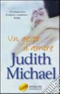 Un gesto d'amore libro di Michael Judith