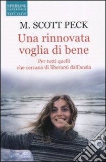 Una rinnovata voglia di bene libro di Peck M. Scott