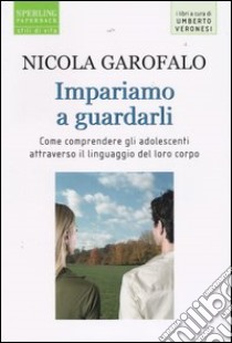 Impariamo a guardarli libro di Garofalo Nicola