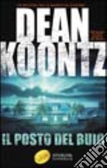 Il posto del buio libro di Koontz Dean R.