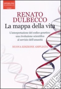 La mappa della vita libro di Dulbecco Renato