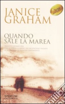 Quando sale la marea libro di Graham Janice