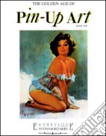 The golden age of pin-up art. Ediz. trilingue (1) (1) libro di Becattini Alberto